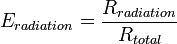 {E_{radiation}} = \frac{R_{radiation}}{R_{total}}